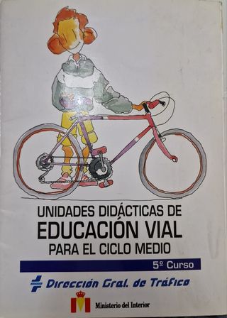 Unidades Didácticas de Educación Vial Ciclo Medio