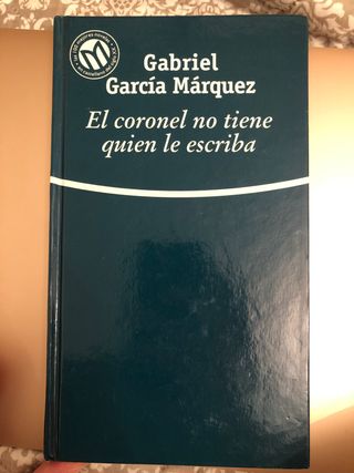 El coronel no tiene quien le escriba GARCIA MARQUEZ