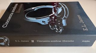 Cincuenta sombras liberadas (Trilogía Cincuenta...