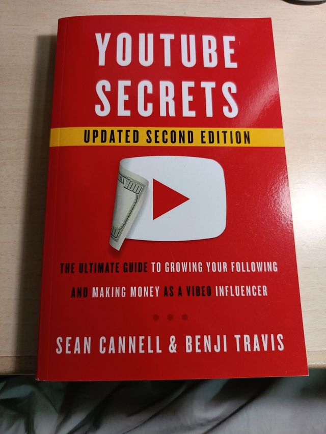 YouTube Secrets: The Ultimate Guide to Growing Your Following and Making Money as a Video Influencer