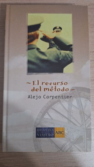 EL RECURSO DEL METODO	ALEJO CARPENTIER