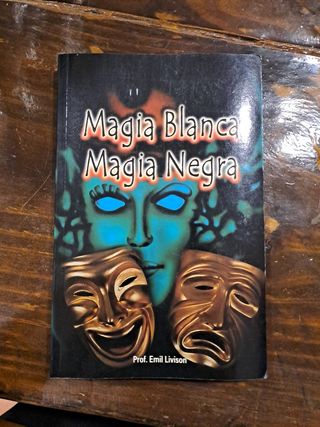 MAGIA BLANCA MAGIA NEGRA