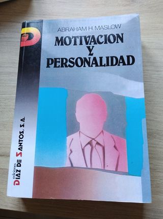 Motivación y personalidad. Maslow