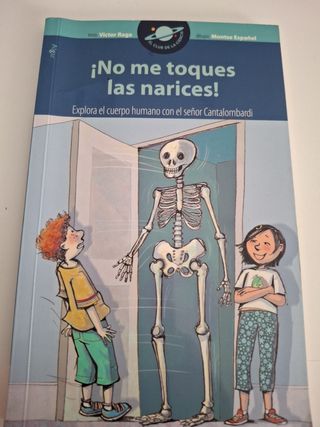 íNo me toques las narices!