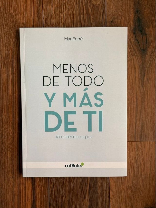 Menos de todo y más de ti: #ordenterapia