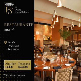 0728 - ESTUPENDO RESTAURANTE BISTRÓ EN RUZAFA