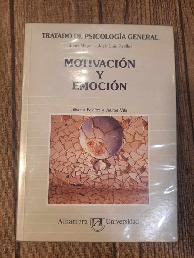 Motivacion y Emocion. Tratado de Psicología