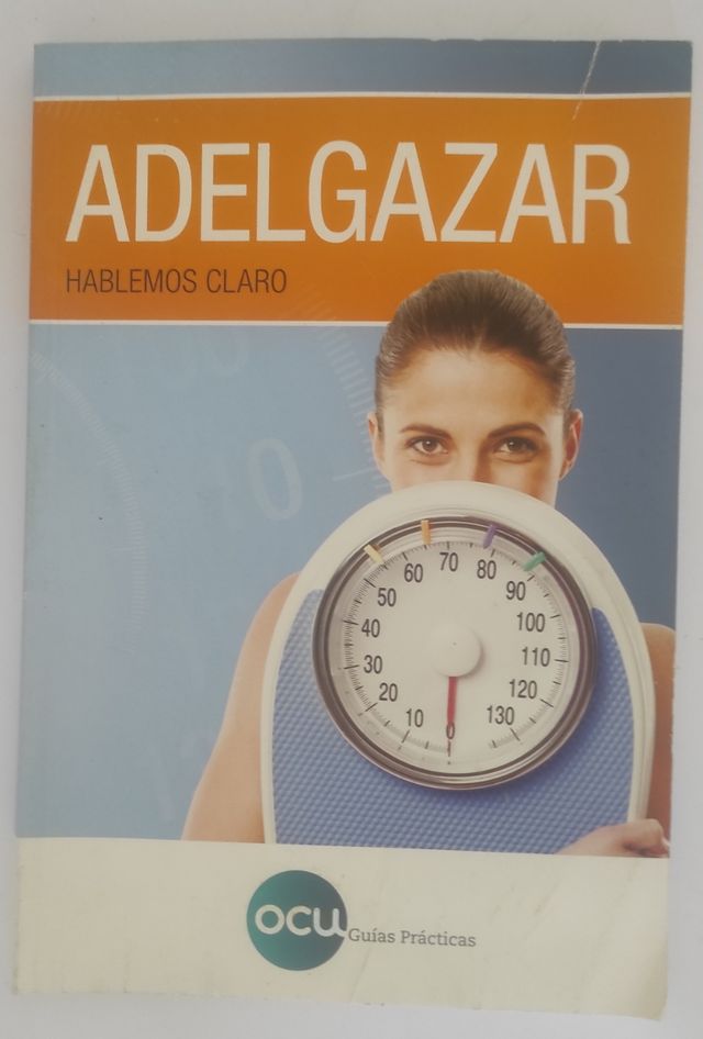 ADELGAZAR. HABLEMOS CLARO