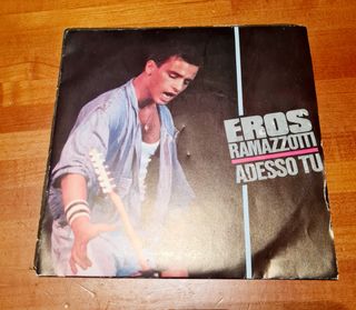 45 giri Eros Ramazzotti: Adesso Tu/Un Nuovo Amore