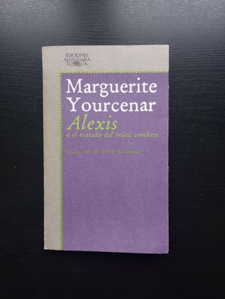 Alexis o el tratado del inútil combate
