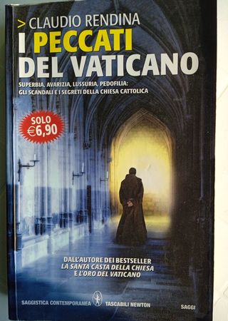 I peccati del Vaticano. Superbia, avarizia, lus...