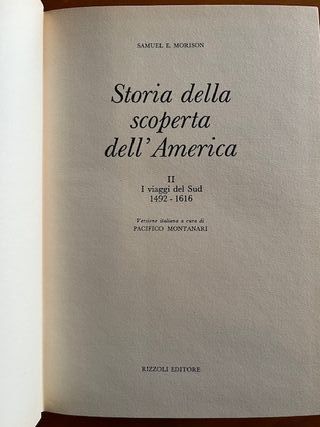 Storia della scoperta dell'America. S. E. Morison
