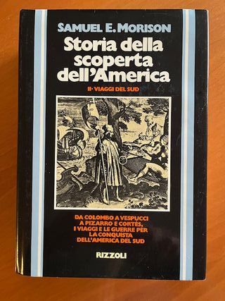 Storia della scoperta dell'America. S. E. Morison