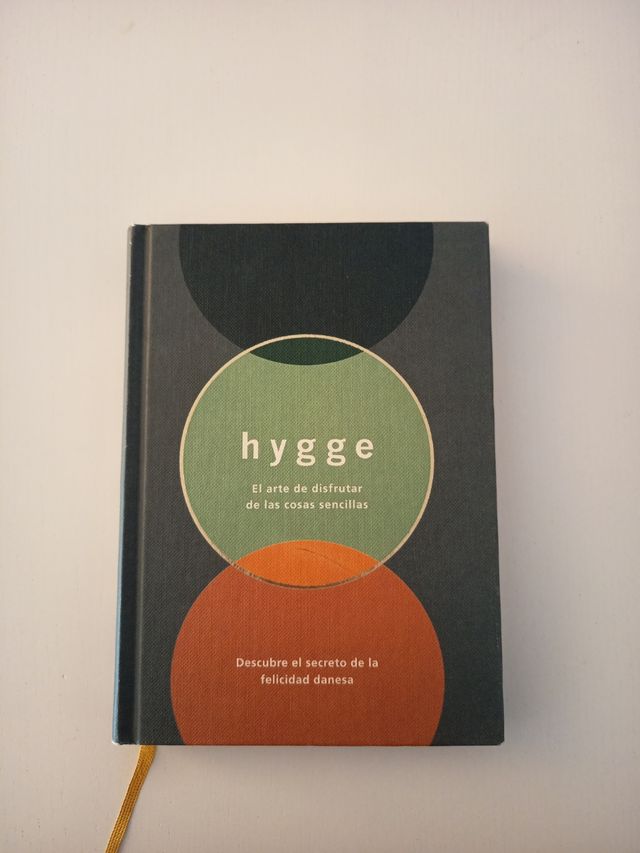 Hygge: El arte de disfrutar de las cosas sencillas