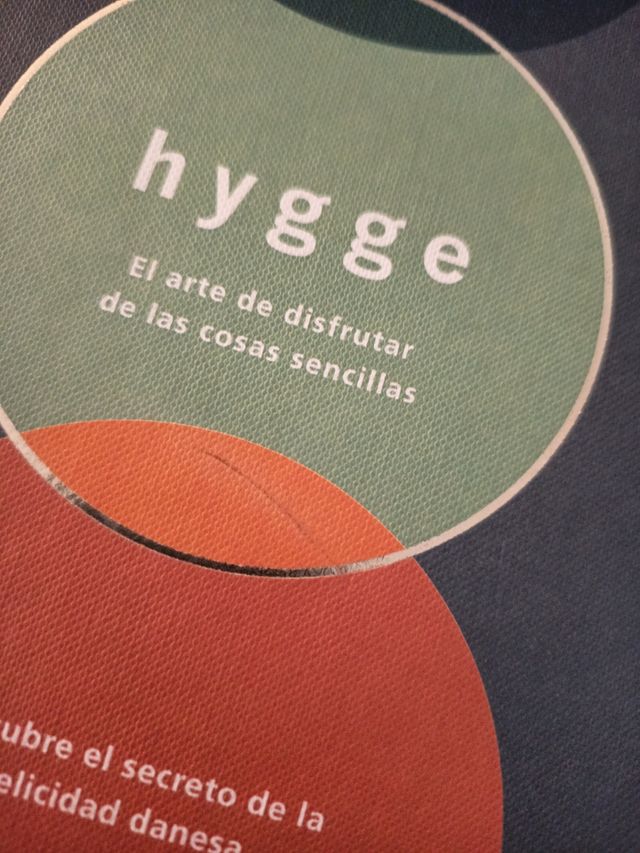 Hygge: El arte de disfrutar de las cosas sencillas