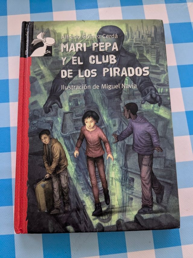Mari Pepa y el club de los pirados (Librosaurio...
