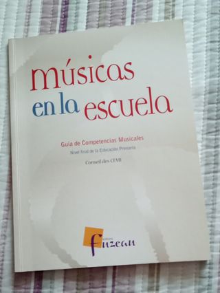Músicas en la escuela. Guía de Competencias Mus.