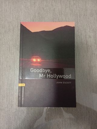 Oxford Bookworms Library: Goodbye, Mr. Hollywoo...