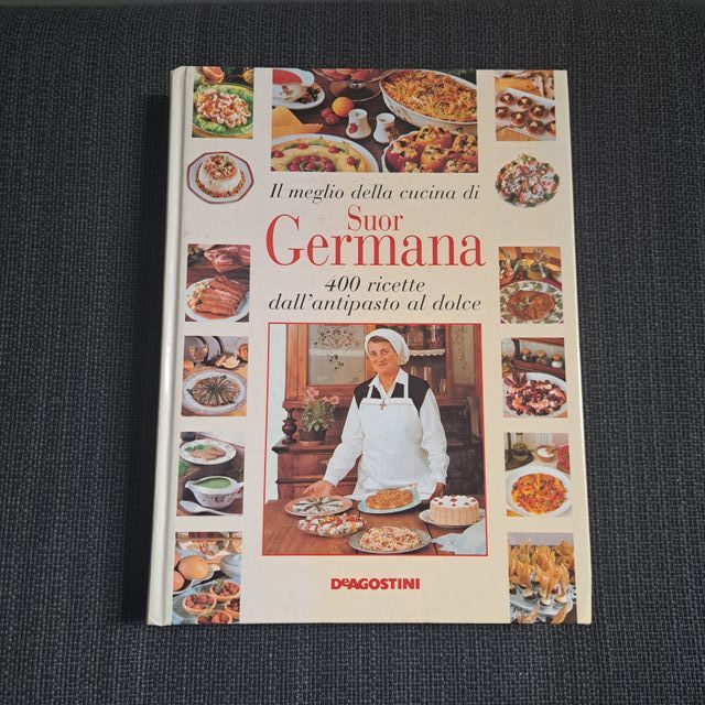 Il meglio della cucina di Suor Germana