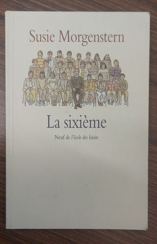 La Sixième (NEUF) (French Edition)