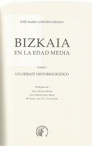 BIZKAIA EN LA EDAD MEDIA-TOMO I,II-JOSÉ MARÍA GORO