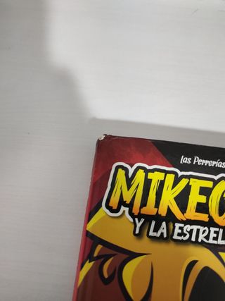 Las Perrerías de Mike 1. Mikecrack y la Estrell...