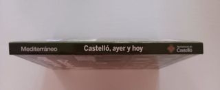 Castelló ayer y hoy