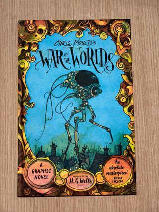 Chris Mould's War of the Worlds: A Graphic Novel