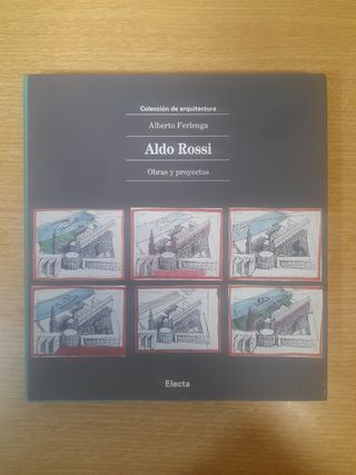Aldo Rossi obras y proyectos. Libro arquitectura