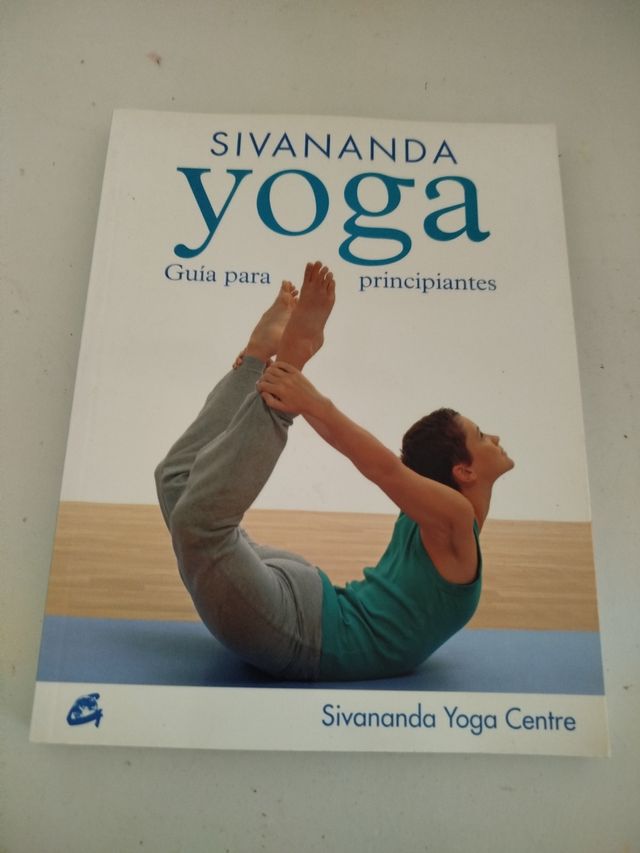 Sivananda Yoga: Guía para principiantes (Spanis...
