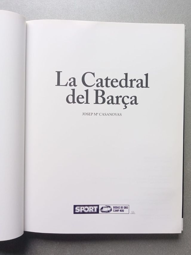La Catedral del Barça, Josep Mª Casanovas,1ª Edic.