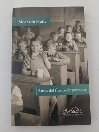 Antes del futuro imperfecto (Voces: Literatura / Voices: Literature) (Spanish Edition)