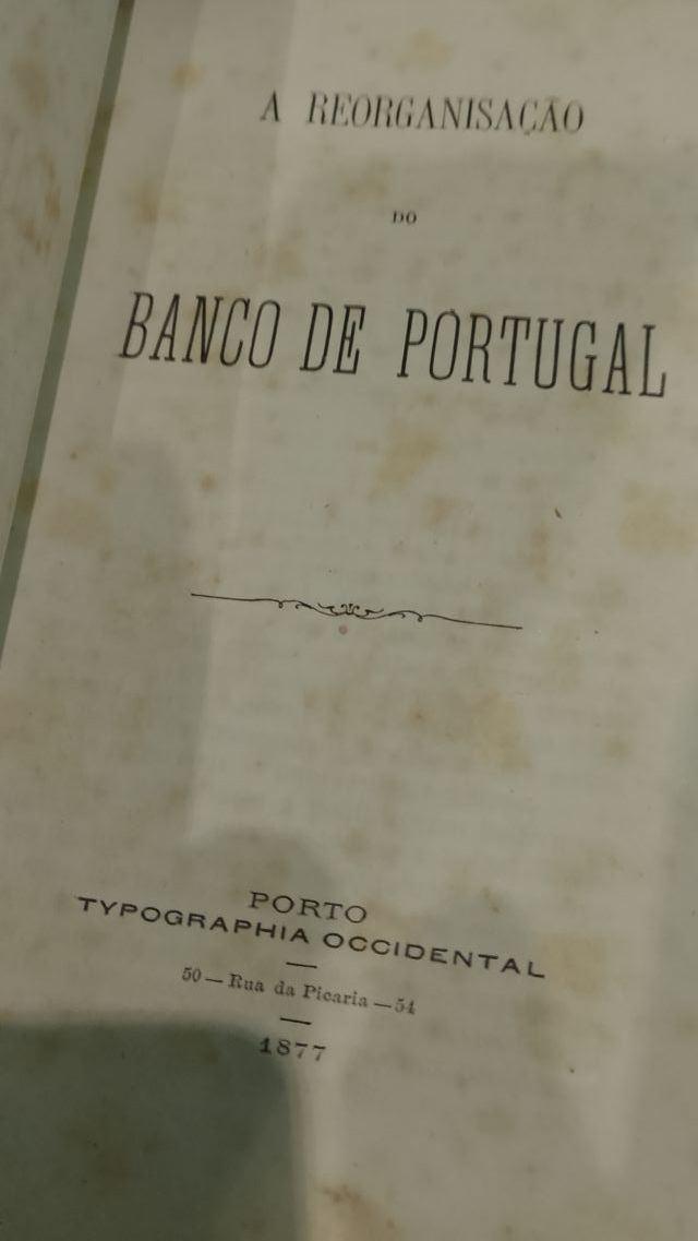 A Reorganização do Banco de Portugal - Porto 1877