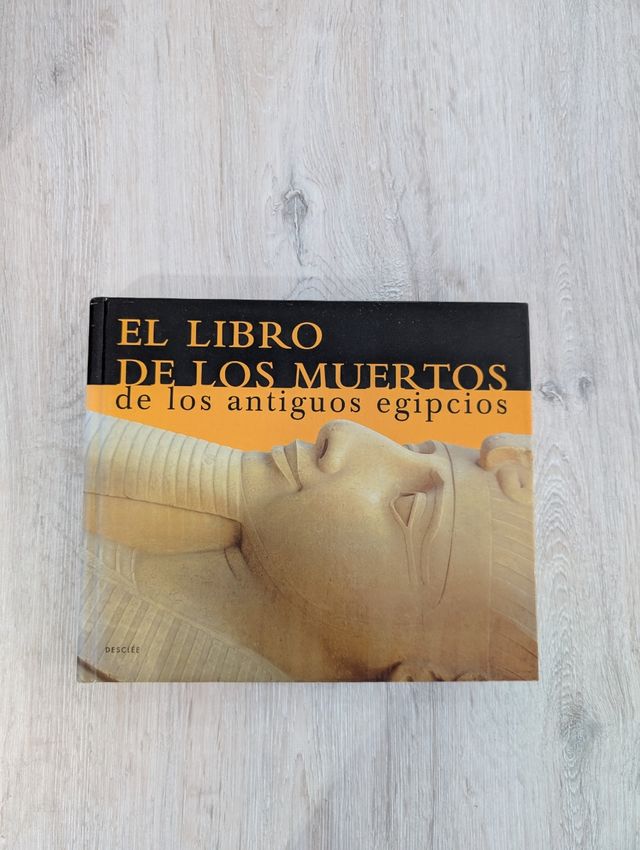 El libro de los muertos de los antiguos egipcio...