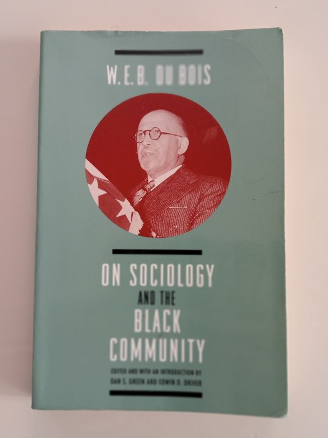 W. E. B. DuBois on Sociology and the Black Community (Heritage of Sociology Series)
