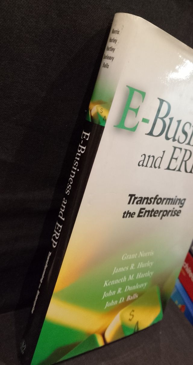 E-Business and ERP - Transforming the Enterprise