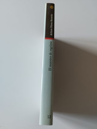 El maestro de esgrima. Arturo Pérez Reverte