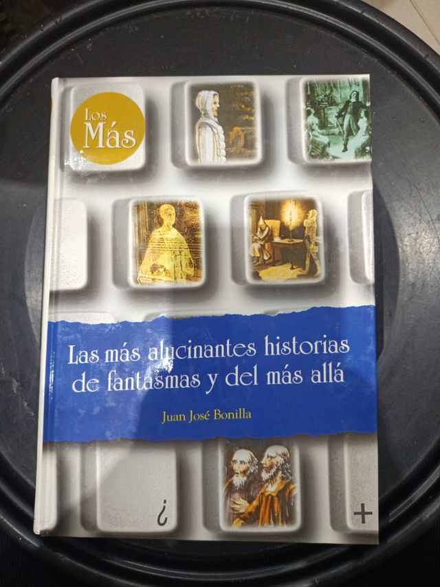 Libro. Increíbles historias de fantasmas y del más