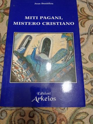 Miti pagani, mistero cristiano