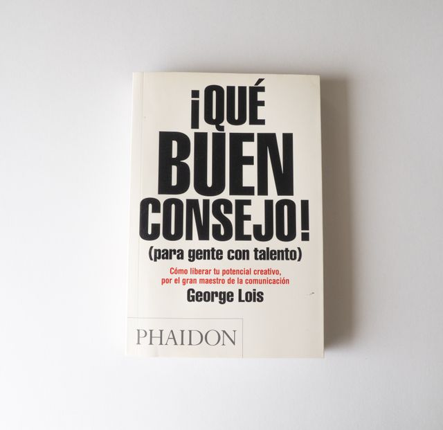¡Qué buen consejo!, George Lois