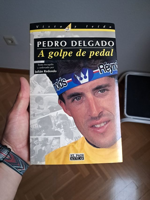 Pedro Delgado: A golpe de pedal (Visto y leído...