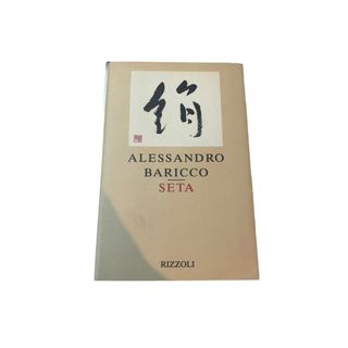 Seta – Alessandro Baricco – Rizzoli