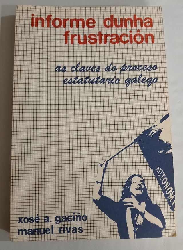 Informe dunha frustación: as claves de proceso ...