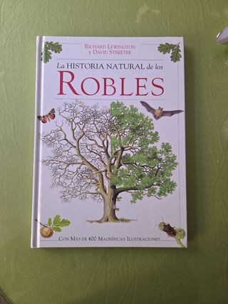 La historia natural de los Robles. 
