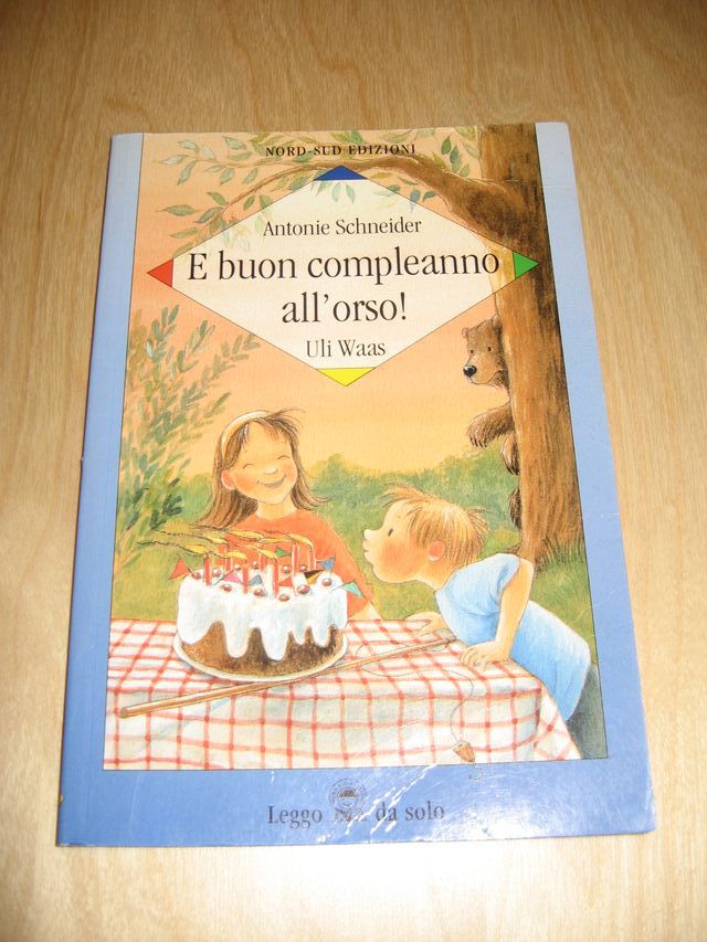 E BUON COMPLEANNO ALL’ORSO! SCHNEIDER/WAAS 1997