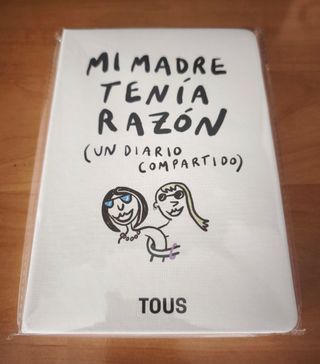 Diario Tous "Mi madre tenía razón"