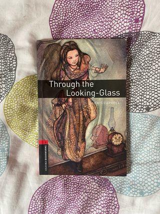 Oxford Bookworms: Through the Looking-Glass.