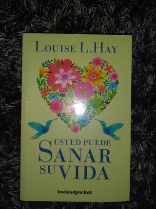 Usted puede sanar su vida. Libro.