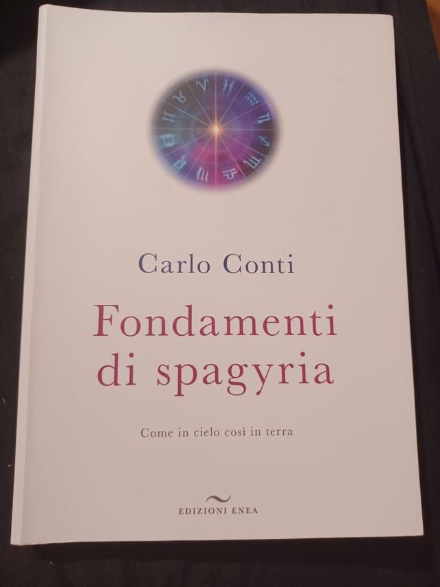 Fondamenti di spagyria. Come in cielo così in t...