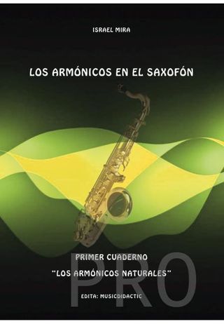 Ascolta, Israel. Le armoniche sul sassofono Primer Quade